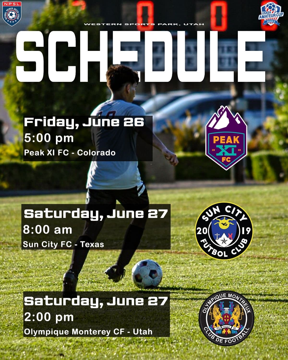 USASA National Amateur Cup schedule at Western Sports Park, Utah: three matches over June 26 and 27 against Peak XI FC (Colorado), Sun City FC (Texas), and Olympique Montreux CF (Utah)